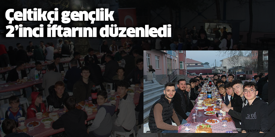 Çeltikçi gençlik 2’inci iftarını düzenledi