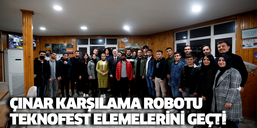 ÇINAR KARŞILAMA ROBOTU TEKNOFEST ELEMELERİNİ GEÇTİ
