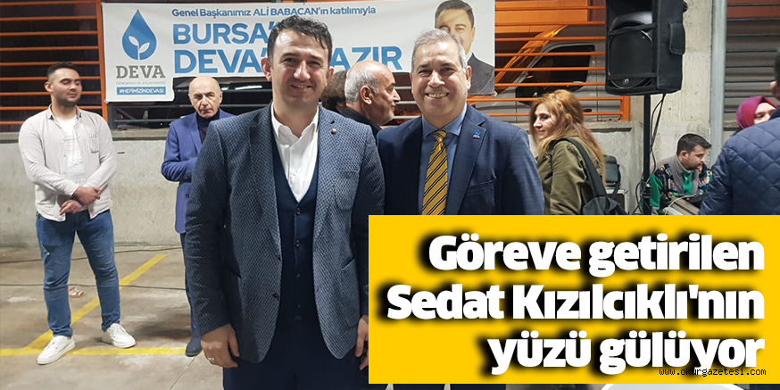 Göreve getirilen Sedat Kızılcıklı’nın yüzü gülüyor