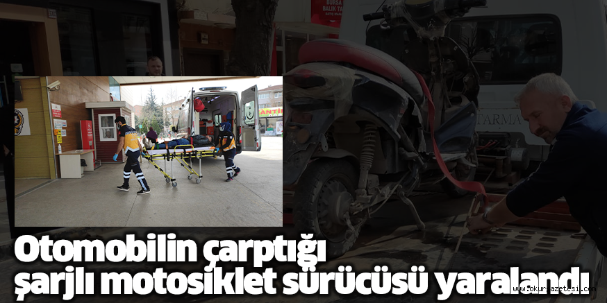 Otomobilin çarptığı şarjlı motosiklet sürücüsü yaralandı