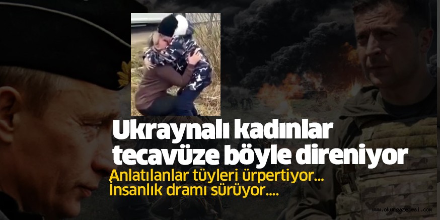 Savaşın bir karanlık yüzü daha! Ukraynalı kadınlar, tecavüz korkusundan saçlarını kısacık kesiyor