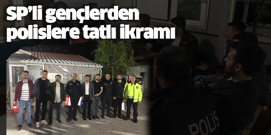 SP’li gençlerden polislere tatlı ikramı