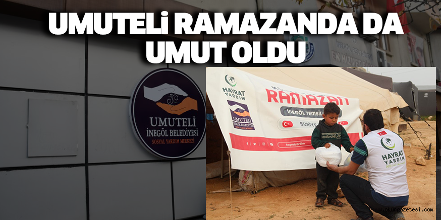 UMUTELi RAMAZANDA DA UMUT OLDU