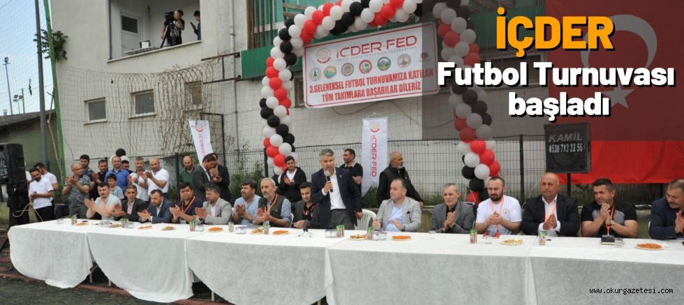 İÇDER Futbol Turnuvası başladı