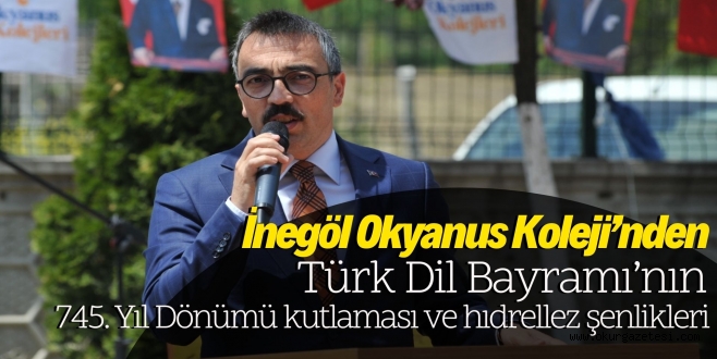 İnegöl Okyanus Koleji’nden Türk Dil Bayramı’nın  745. Yıl Dönümü kutlaması ve hıdrellez şenlikleri