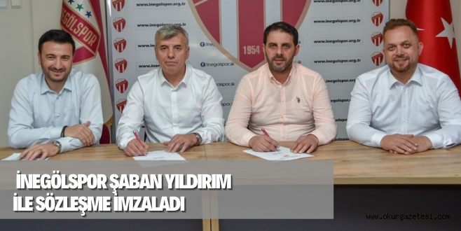 İNEGÖLSPOR ŞABAN YILDIRIM İLE SÖZLEŞME İMZALADI