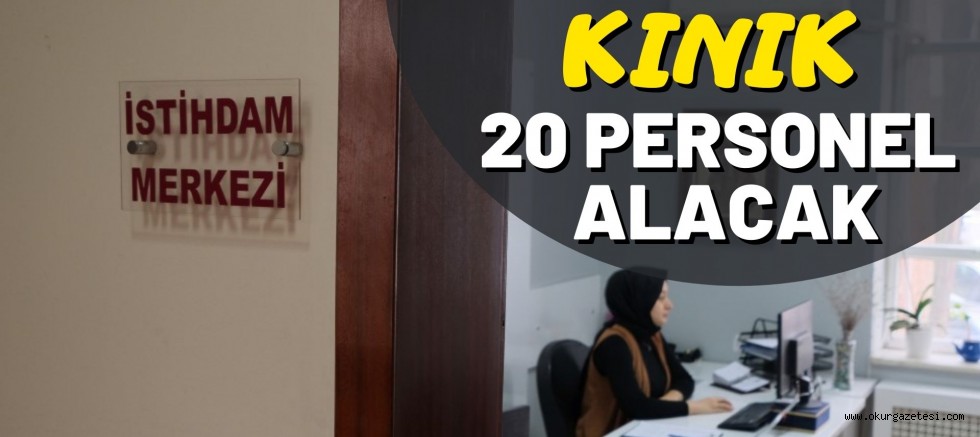 KINIK 20 PERSONEL ALACAK