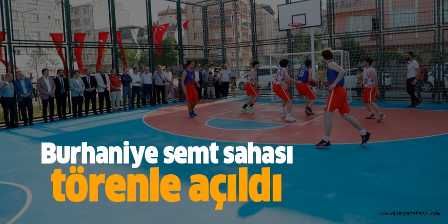 Burhaniye semt sahası törenle açıldı
