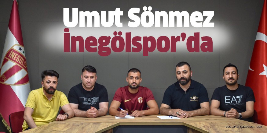 Umut Sönmez İnegölspor’da
