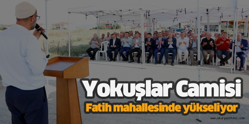 Yokuşlar Camisi Fatih mahallesinde yükseliyor