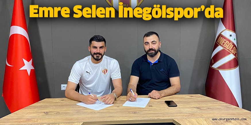Emre Selen İnegölspor’da