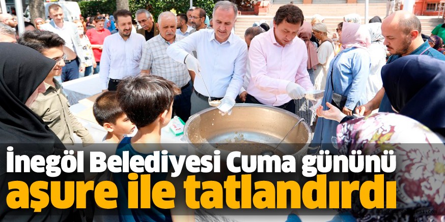 İnegöl Belediyesi Cuma gününü aşure ile tatlandırdı