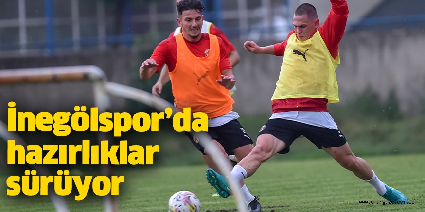 İnegölspor’da hazırlıklar sürüyor
