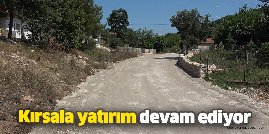 Kırsala yatırım devam ediyor