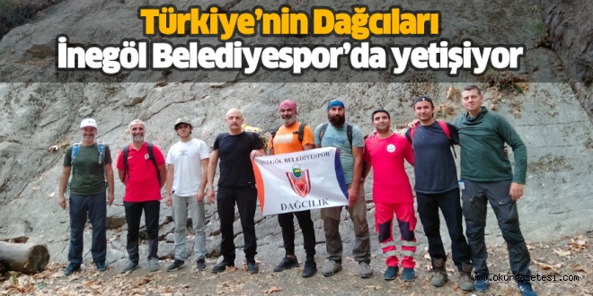 Türkiye’nin Dağcıları İnegöl Belediyespor’da yetişiyor