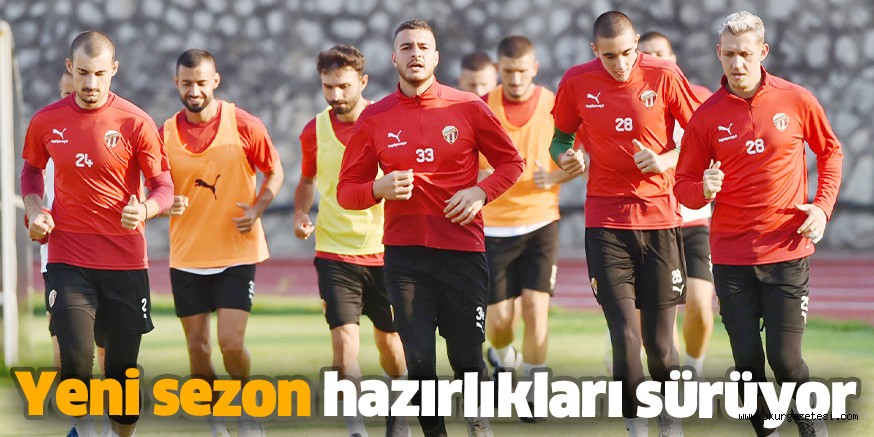 Yeni sezon hazırlıkları sürüyor