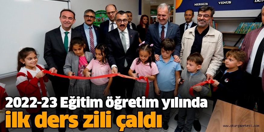 2022-23 Eğitim öğretim yılında ilk ders zili çaldı