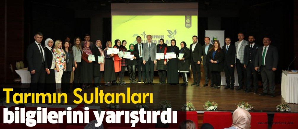 Tarımın Sultanları bilgilerini yarıştırdı