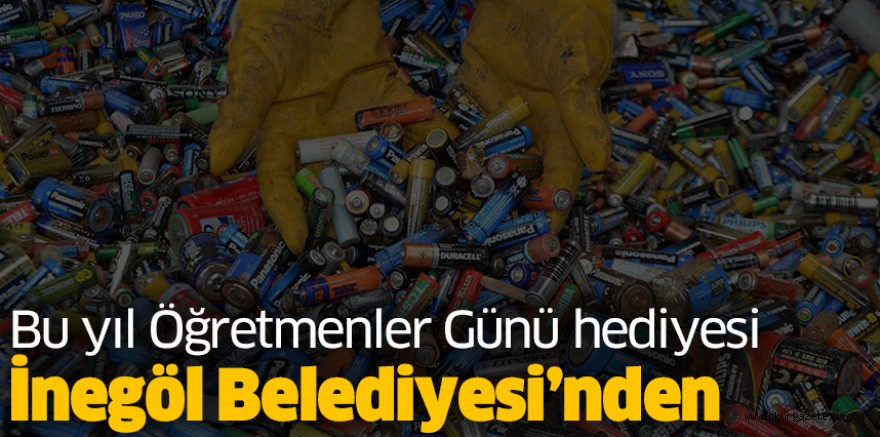 Bu yıl Öğretmenler Günü hediyesi İnegöl Belediyesi’nden