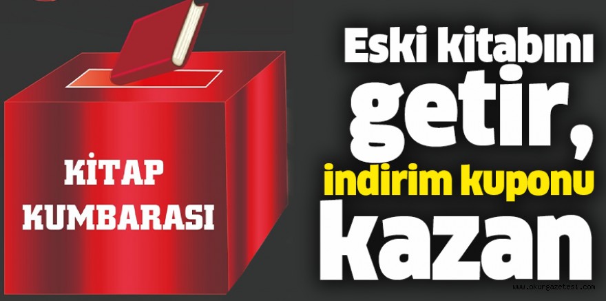 Eski kitabını getir, indirim kuponu kazan