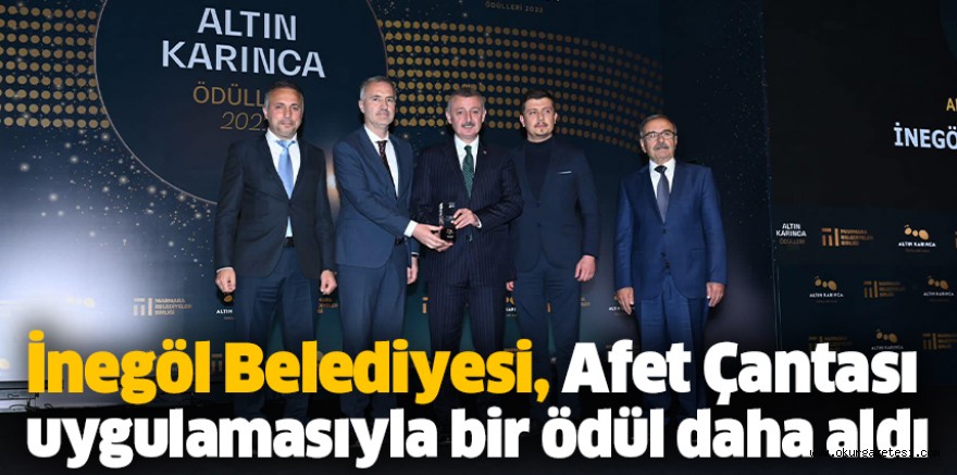 İnegöl Belediyesi, Afet Çantası uygulamasıyla bir ödül daha aldı