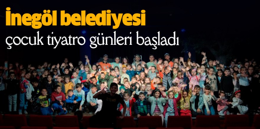 İnegöl belediyesi çocuk tiyatro günleri başladı