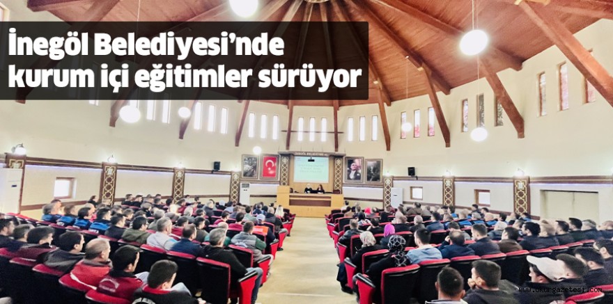 İnegöl Belediyesi’nde kurum içi eğitimler sürüyor