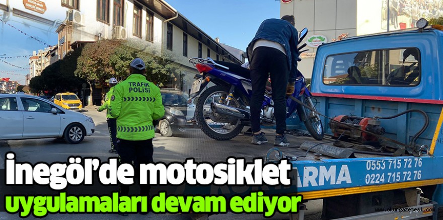 İnegöl’de motosiklet uygulamaları devam ediyor