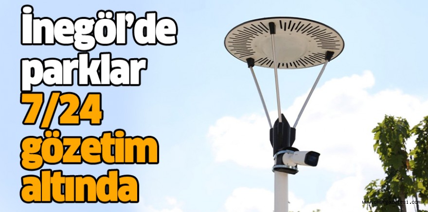 İnegöl’de parklar 7/24 gözetim altında