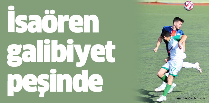İsaören galibiyet peşinde