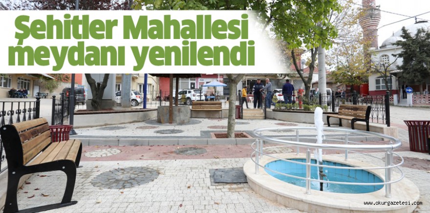 Şehitler Mahallesi meydanı yenilendi