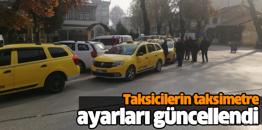 Taksicilerin taksimetre ayarları güncellendi