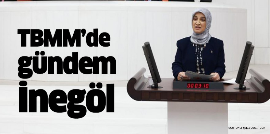TBMM’de gündem İnegöl