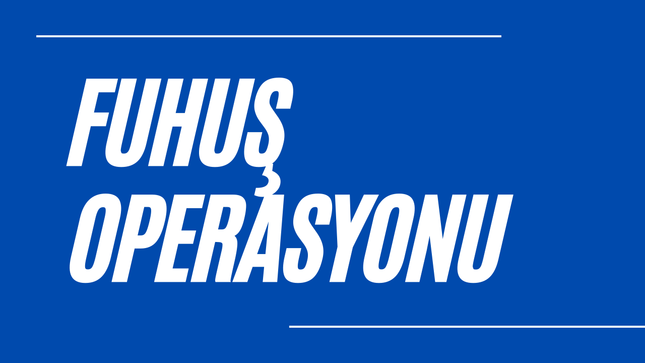 Fuhuş operasyonunda 7 şüpheli yakalandı