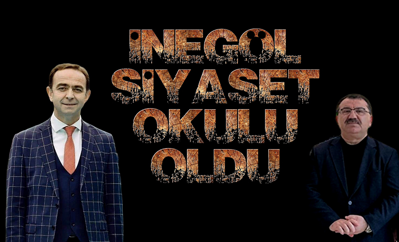 İnegöl siyaset okulu oldu