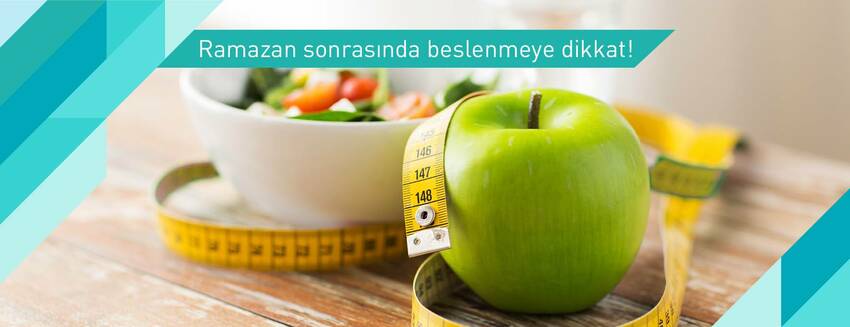 Ramazan sonrası normal beslenme düzenine geçiş nasıl olmalı?