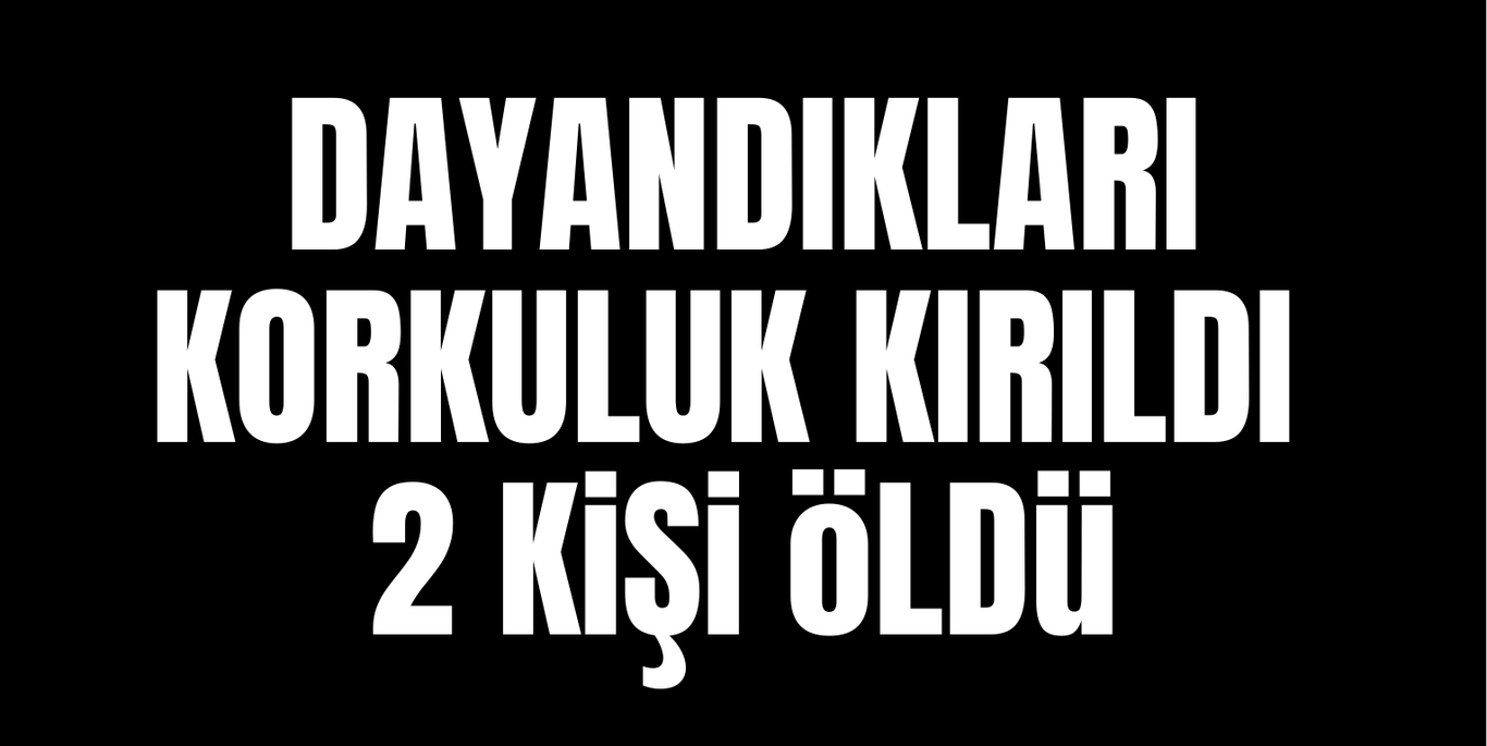 Yakalandıkları korkuluk kırıldı 2 kişi öldü